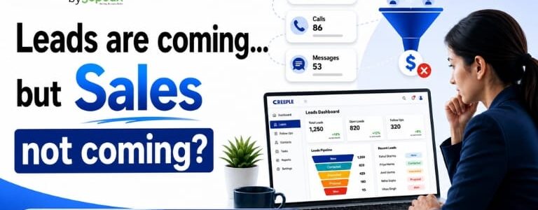 Leads are coming… but Sales are not coming?